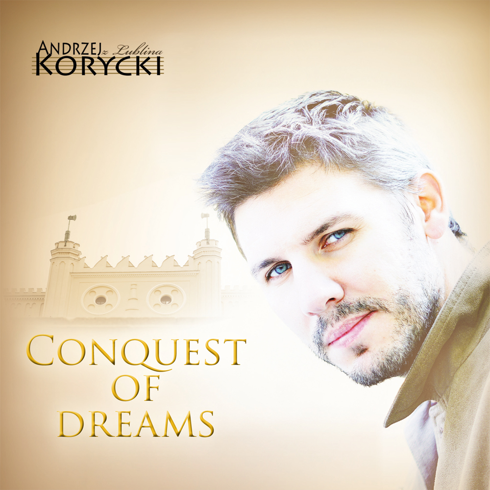 Andrzej Korycki Z Lublina Conquest Of Dreams